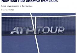 應(yīng)对比賽(sài)時(shí)高温天气！ATP官方发布新规：必要時(shí)比賽(sài)将暂停